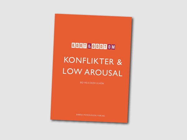 Kort og godt om konflikter og low arousal – Boganmeldelse